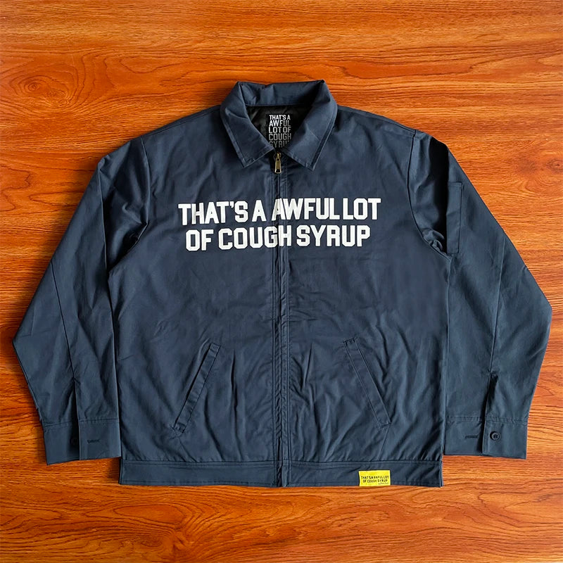 That's A Awful Lot of Cough Syrup Letter-print casual jacket jacket